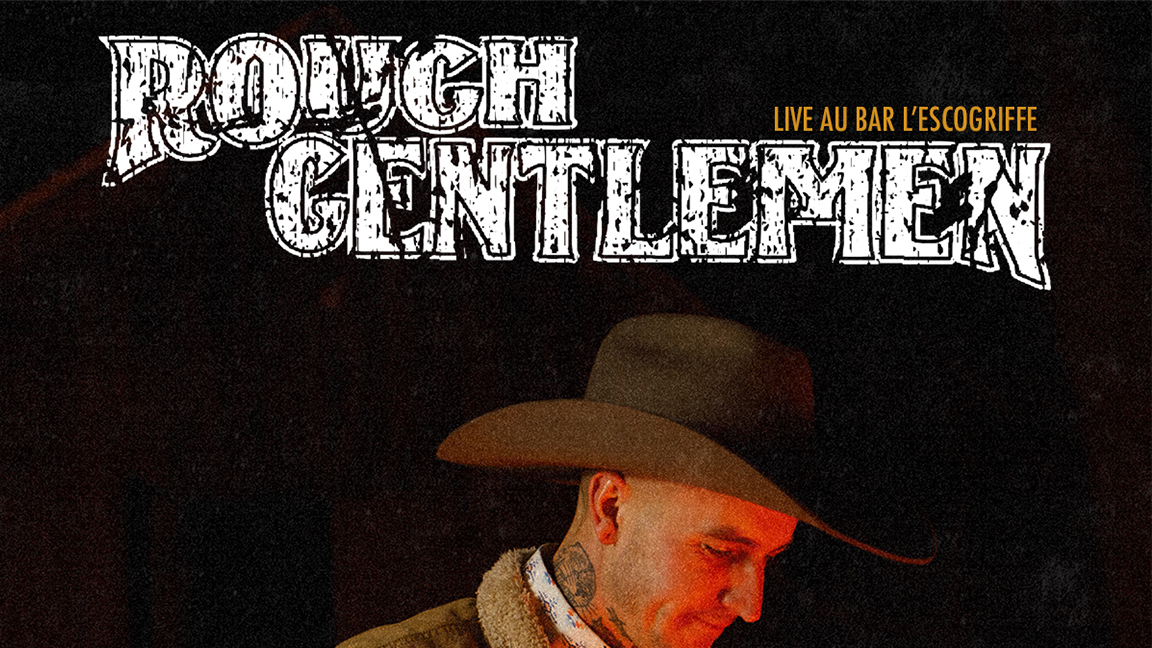 Rough Gentlemen | Montreal (Whiskey Remedy Release Show)