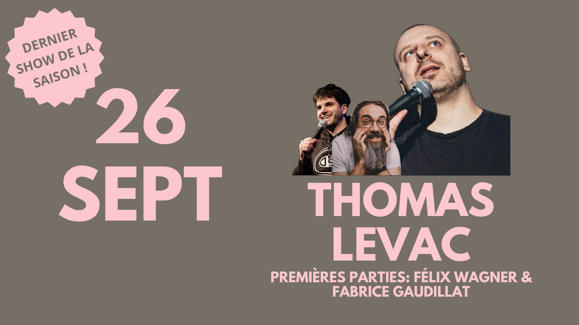 Thomas Levac aux Vendredis de l'Humour de Ste-Anne-des-Lacs