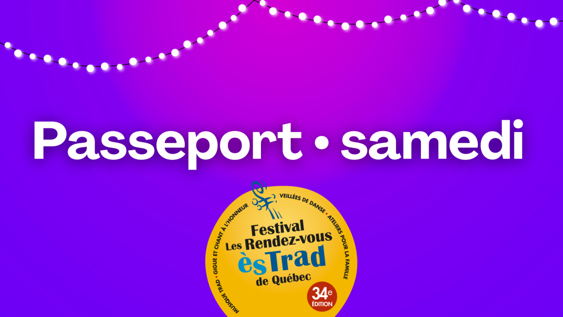 Passeport samedi - Les Rendez-vous ès TRAD 2025