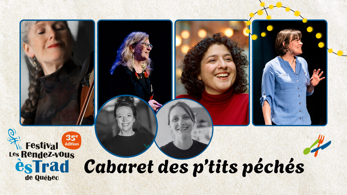 Cabaret des p’tits péchés • les Rendez-vous ès TRAD 2026