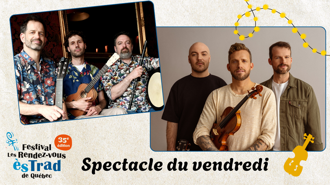 Olivier Soucy en trio+ Nicolas Pellerin et les Grands Hurleurs  • les Rendez-vous ès TRAD 2026