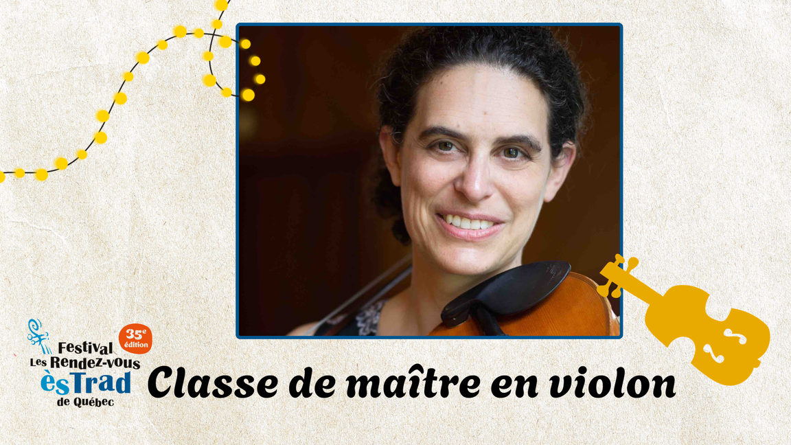 Classe de maître en violon traditionnel • les Rendez-vous ès TRAD 2026