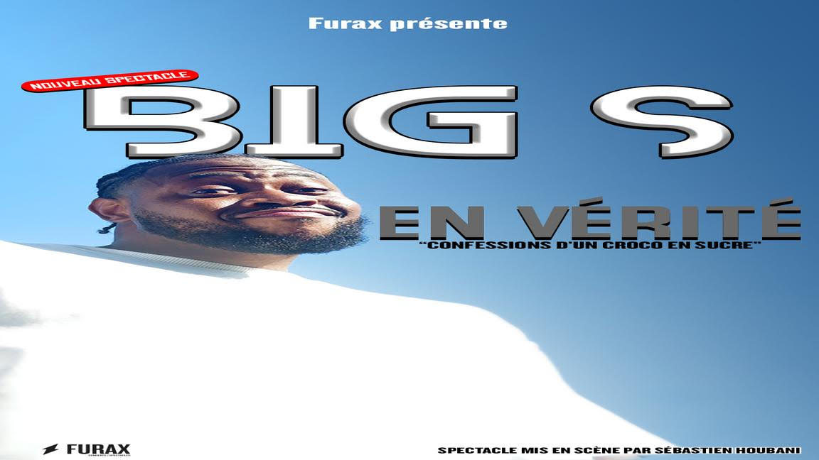 CBR Productions et Furax Production Présente: Big S – En Vérité