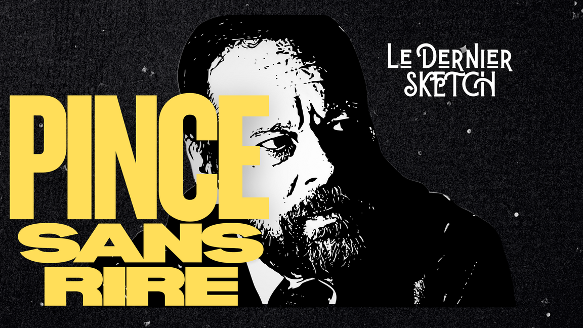 Le Dernier Sketch/ Projection et Q&A - Saint-Hyacinthe