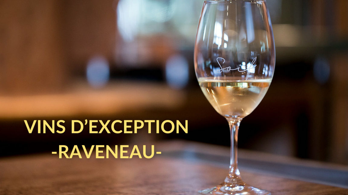 Vins d'Exception - Raveneau
