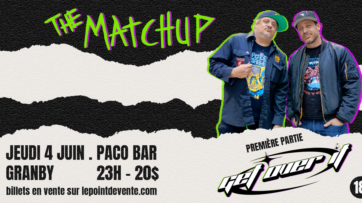 AFTER-PARTY avec THE MATCHUP & GET OVER IT