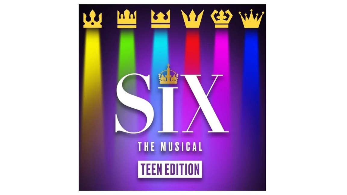 Six: The Musical Teen Edition