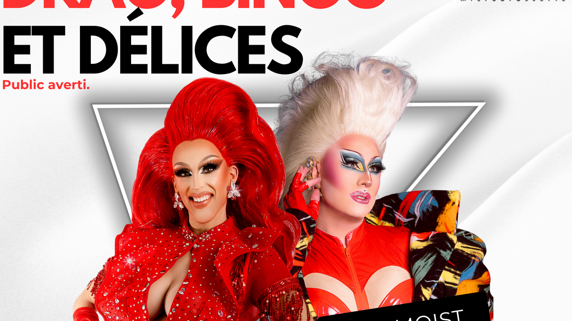 Drag, Bingo & Délices (Public averti)