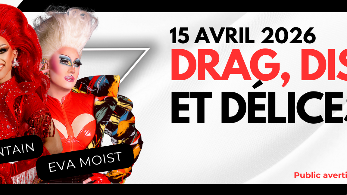Drag, Disco & Délices (Public averti)