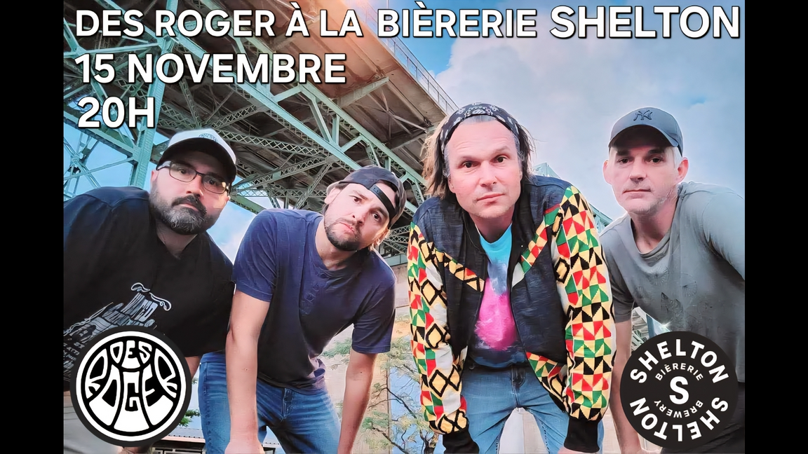 DES ROGER À LA BIÈRERIE SHELTON
