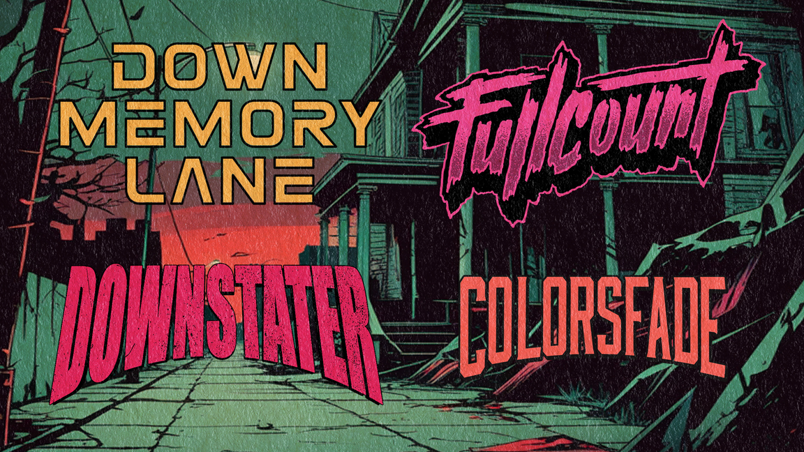 Down Memory Lane + Fullcount + Downstater + Colorsfade