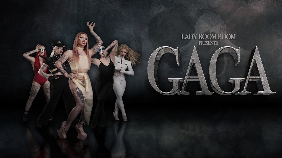 Lady Boom Boom présente GAGA