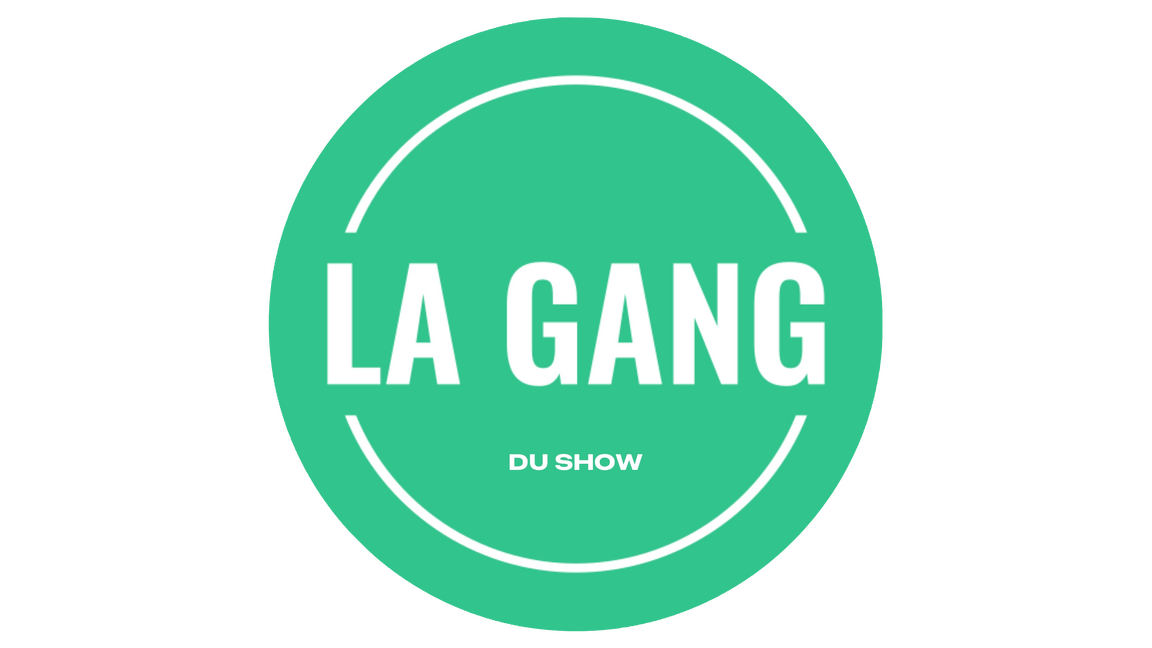 La gang du show