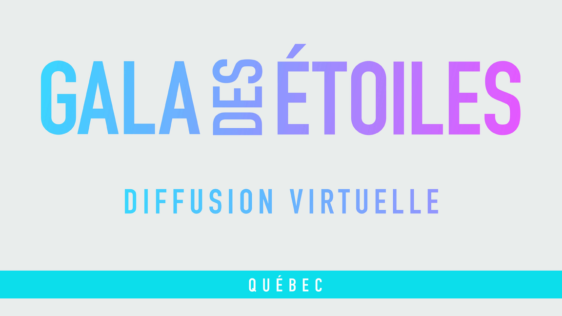Gala des Étoiles Québec 2026 - Diffusion Virtuelle