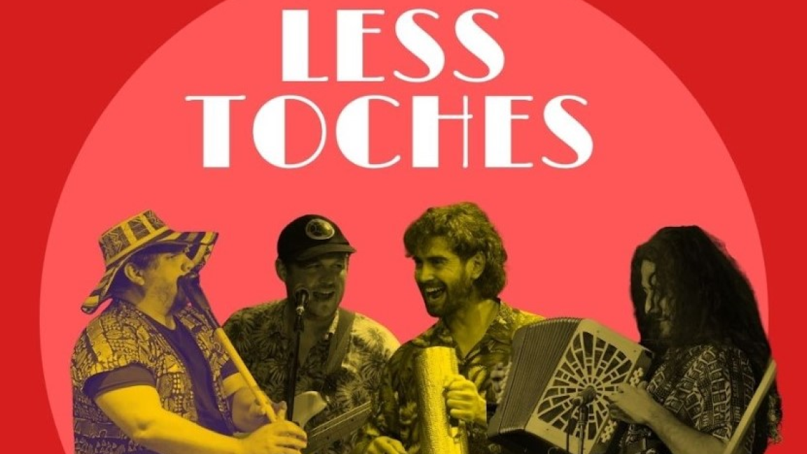 Les 5 à 7 de la maison : Less Toches, La Cumbia SVP