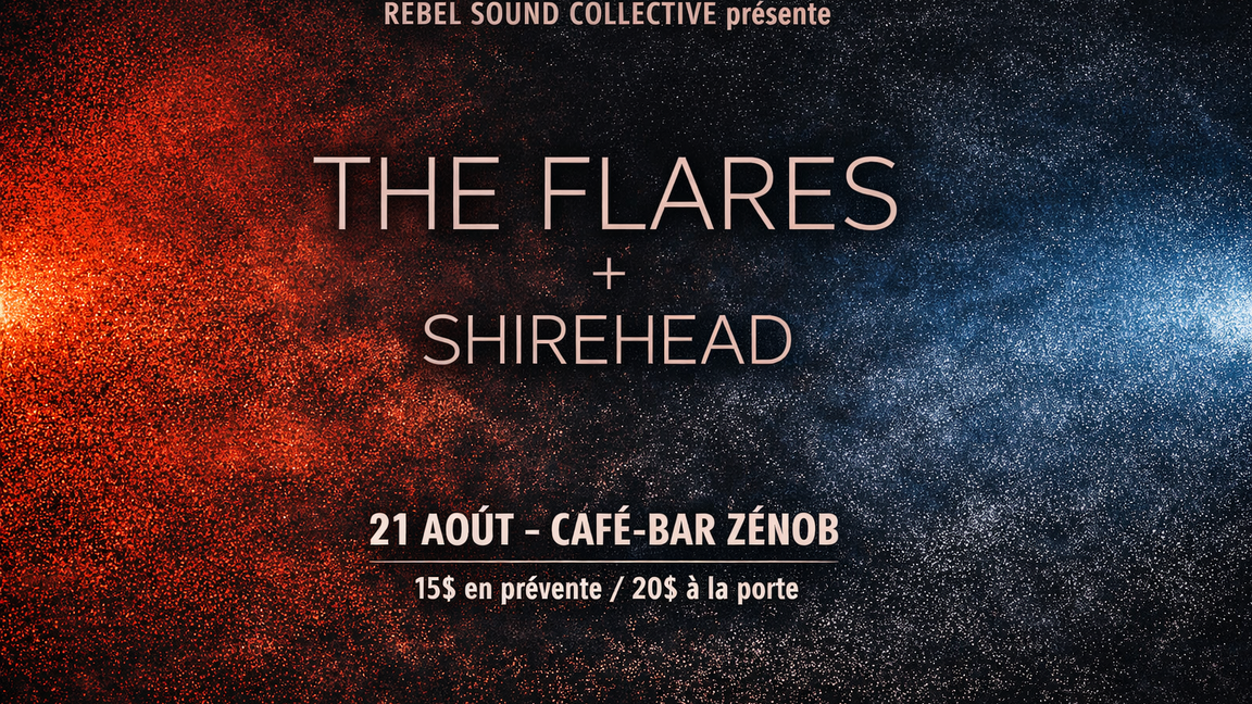 THE FLARES + SHIREHEAD
