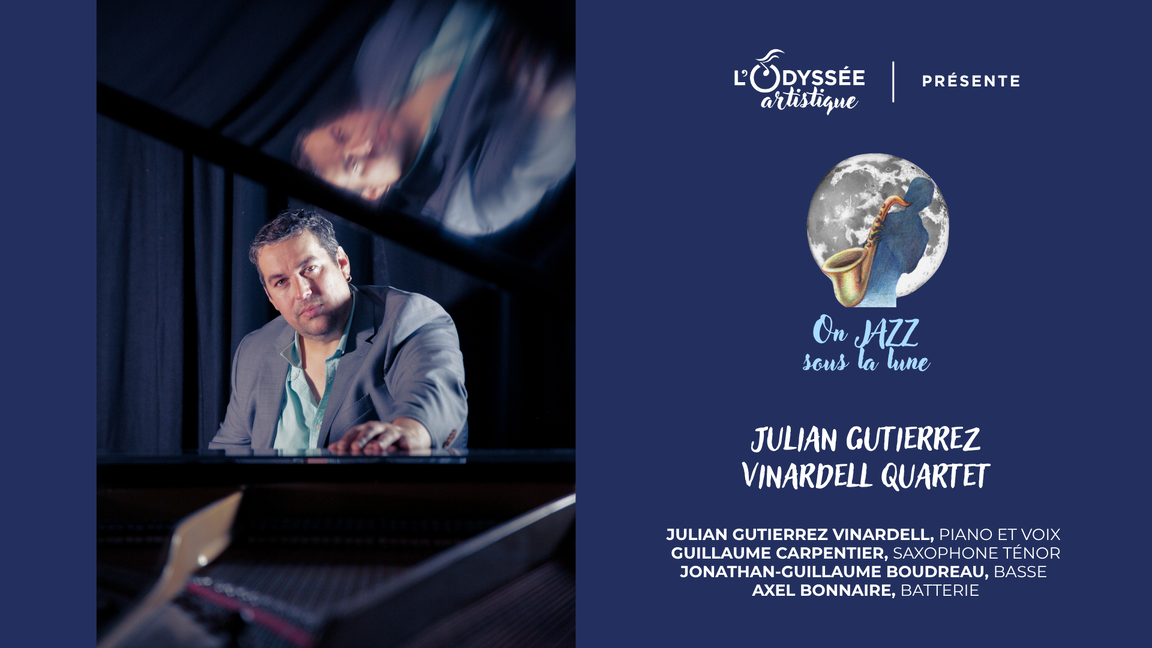 On JAZZ sous la lune 2026 - Escale #1 - Julian Gutierrez Vinardell quartet