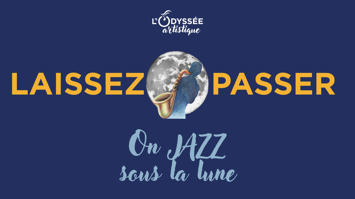 On JAZZ sous la lune 2026 - LAISSEZ-PASSER