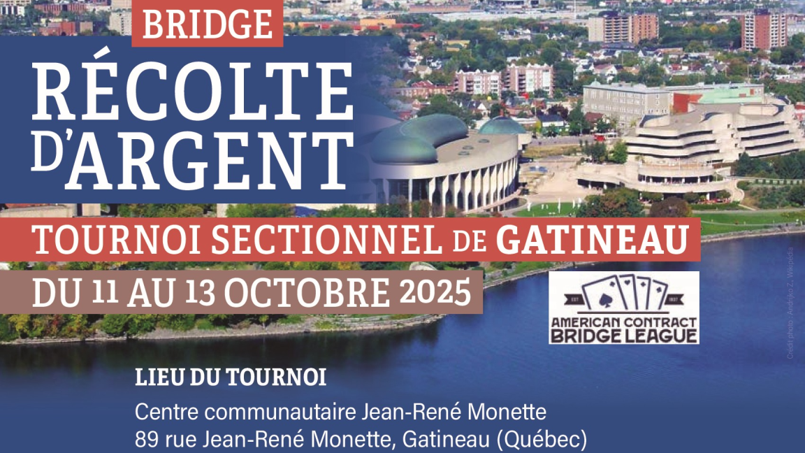 TOURNOI DE BRIDGE DE GATINEAU - SECTIONNEL | GATINEAU BRIDGE SECTIONAL TOURNAMENT