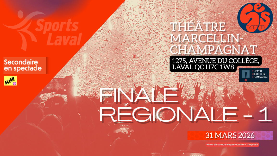 Finales régionales de Secondaire en spectacle (1)