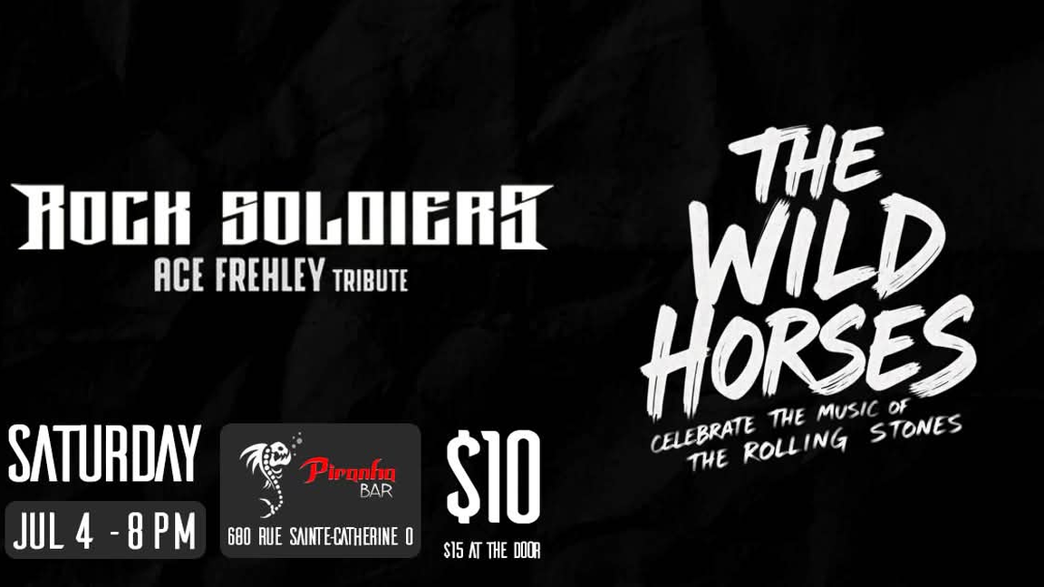 Wild Horses tribute to the Rolling Stones + Rock Soldiers Ace Frehley tribute