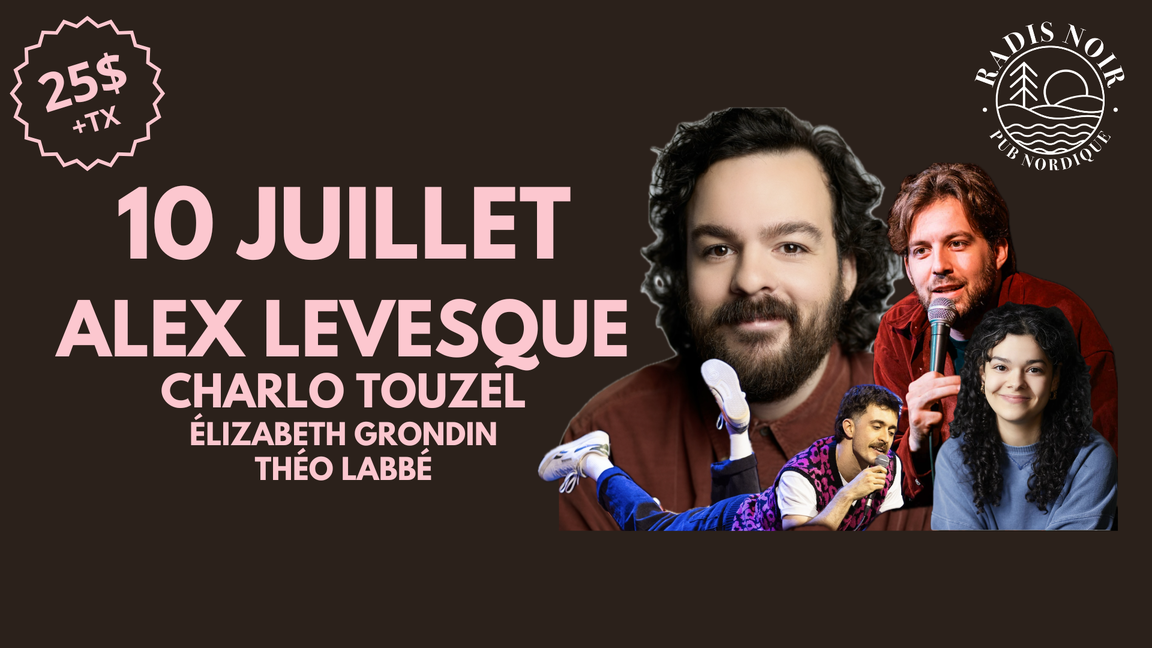 Alex Levesque aux Vendredis de l’humour