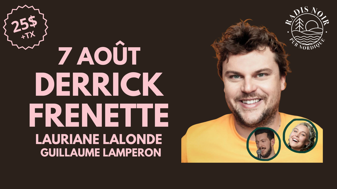 Derrick Frenette aux Vendredis de l’humour