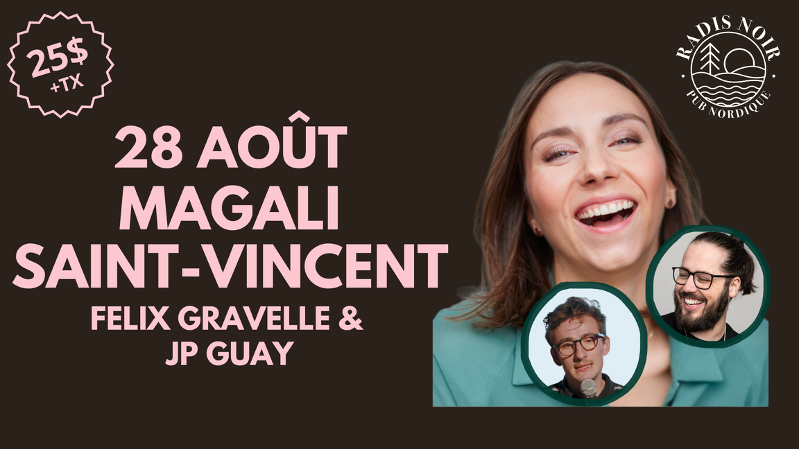 Magali Saint-Vincent, Félix Gravelle et JP Guay aux Vendredis de l’humour