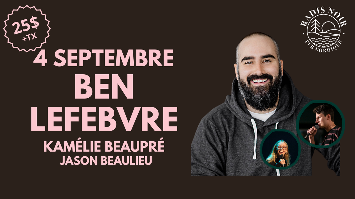 BEN LEFEBVRE aux Vendredis de l’Humour du Radis Noir
