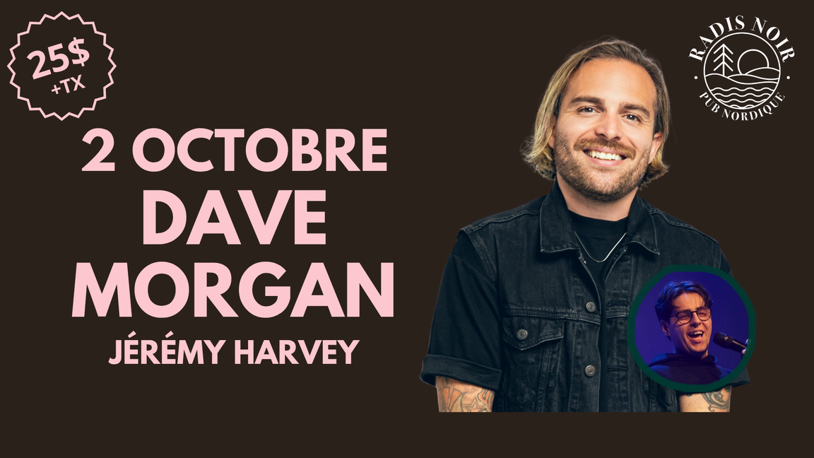 Dave Morgan aux Vendredis de l’humour