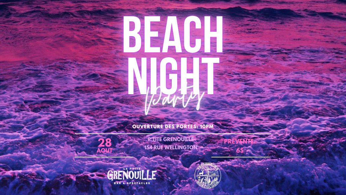 Beach Night Party, La Petite Grenouille X Technique de Bioécologie
