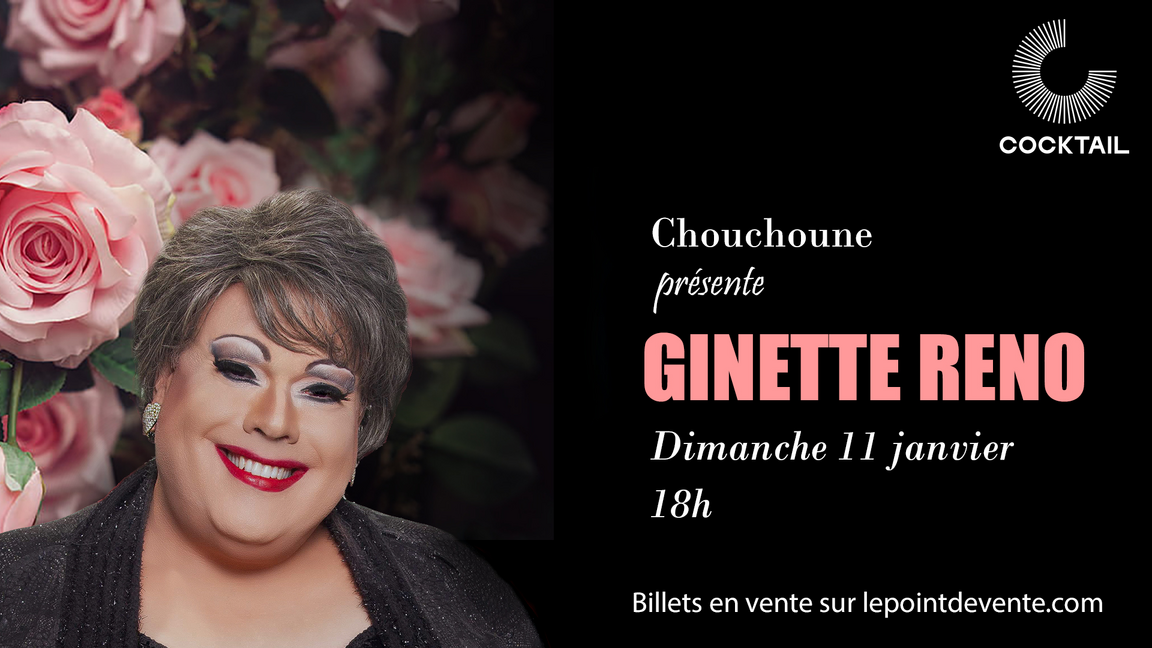 Chouchoune présente Ginette Reno