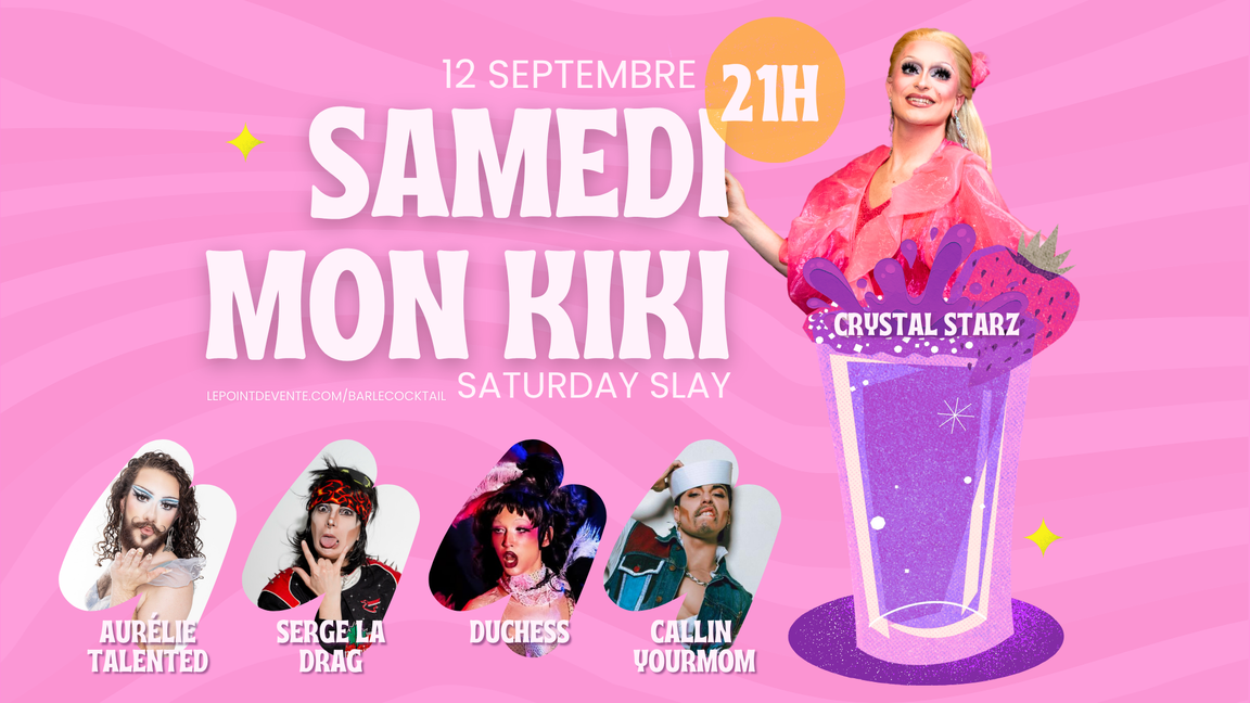 Samedi mon kiki