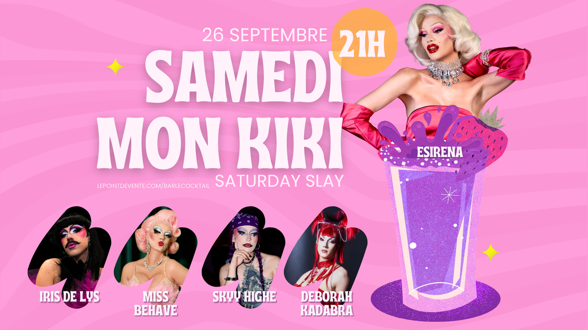 Samedi mon kiki