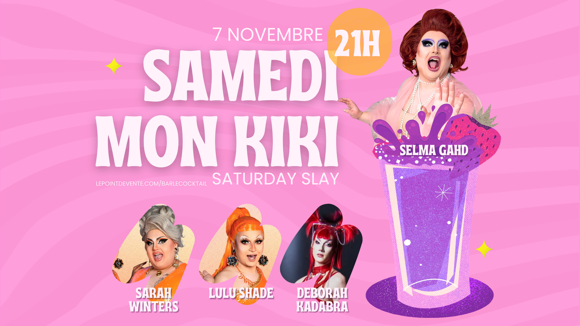 Samedi mon kiki