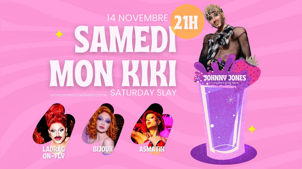 Samedi mon kiki