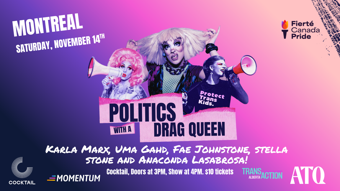 Politics with a Drag Queen - Montreal