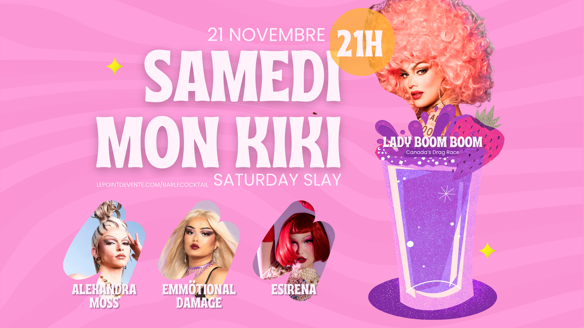 Samedi mon kiki