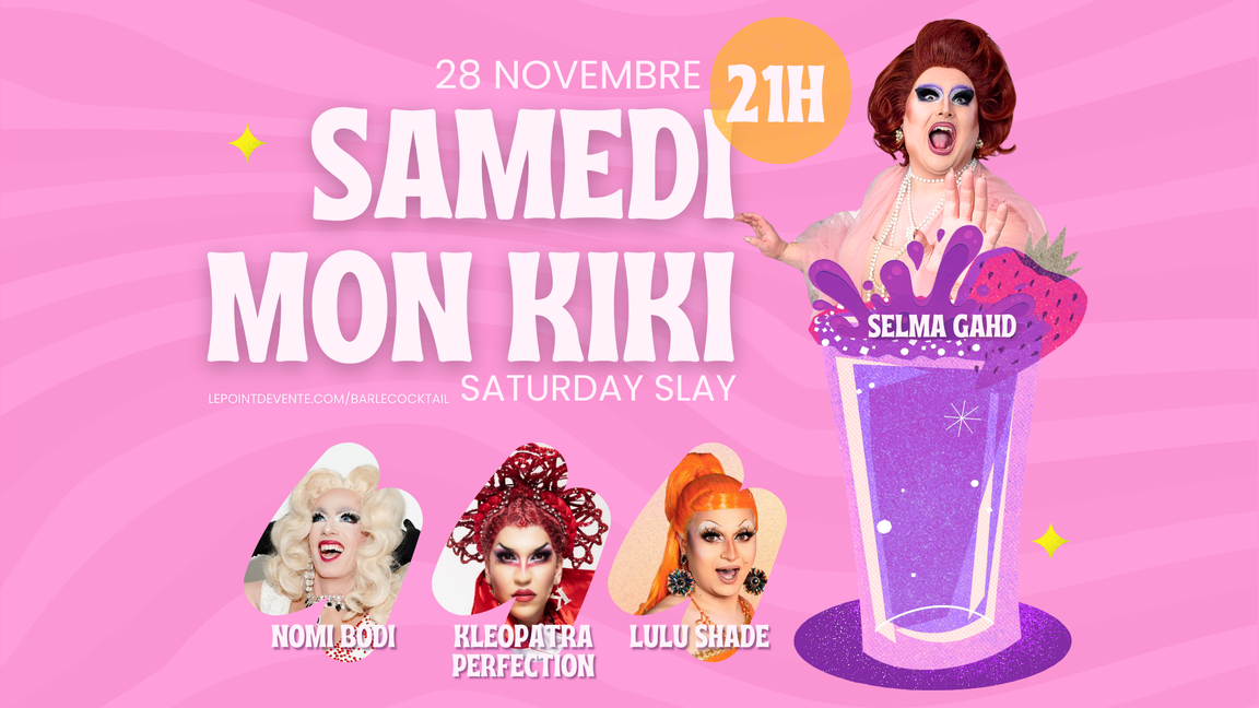 Samedi mon kiki