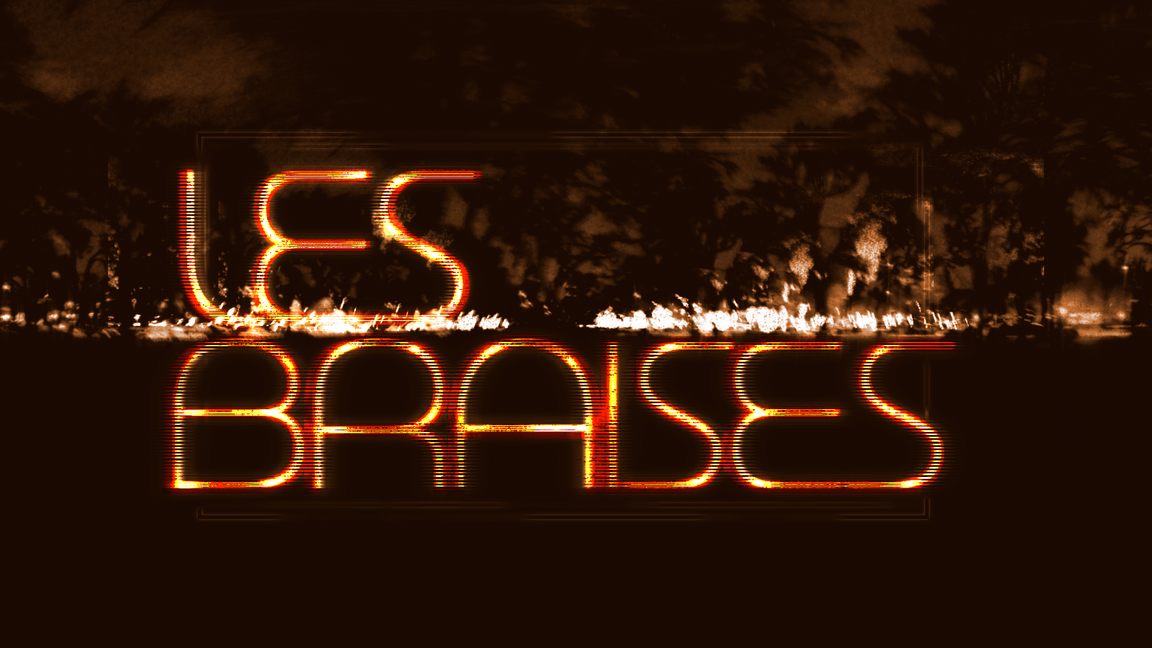 LES BRAISES
