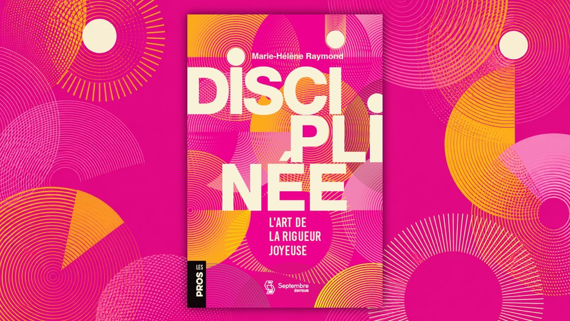 Lancement du livre "Disciplinée. L'art de la rigueur joyeuse"