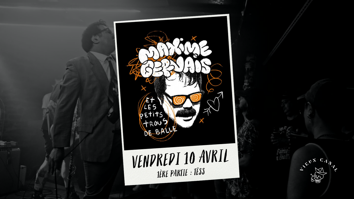 MAXIME GERVAIS ET LES PETITS TROUS DE BALLE