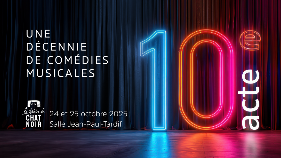 10e acte : une décennie de comédies musicales - 25 octobre 2025