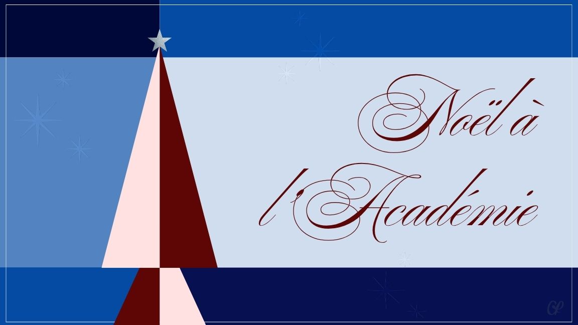 Noël à l’Académie