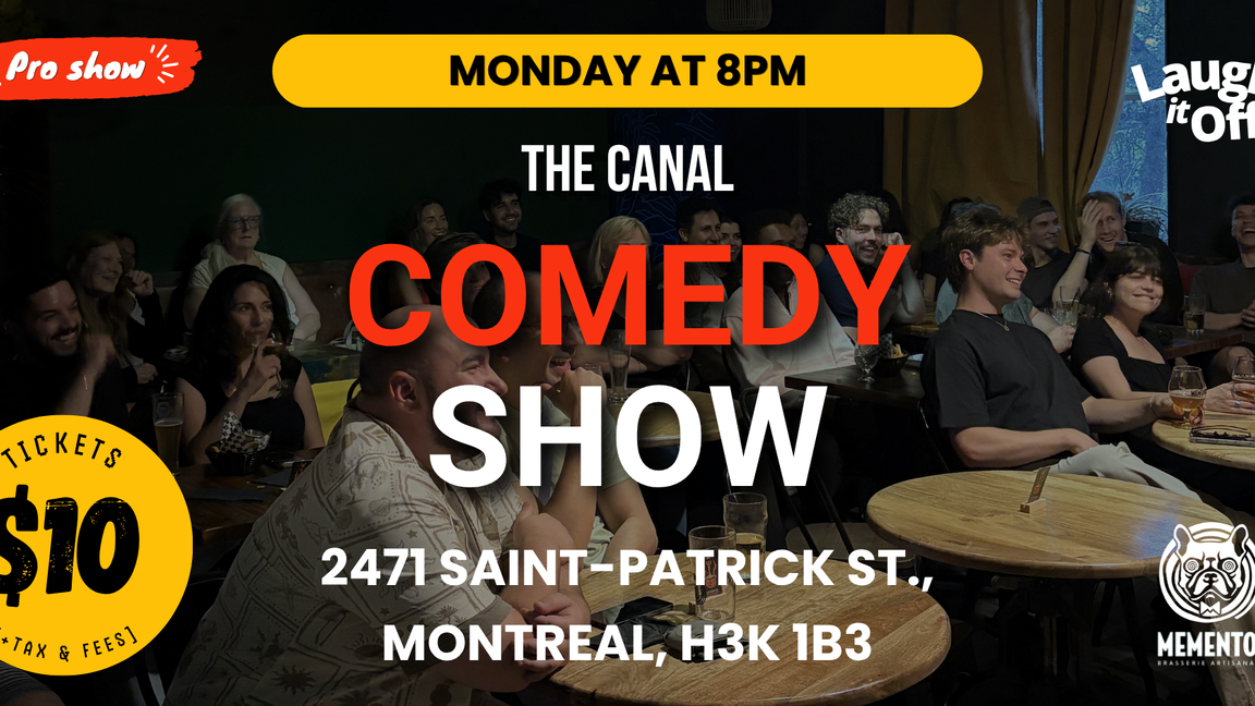 The Canal Comedy Show in Montreal | MONDAY Pro Stand-Up Comedy