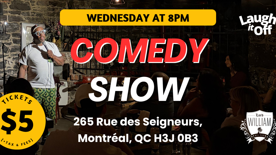 WEDNESDAY Night Comedy Show in Montreal | Open Mic Comedy in English