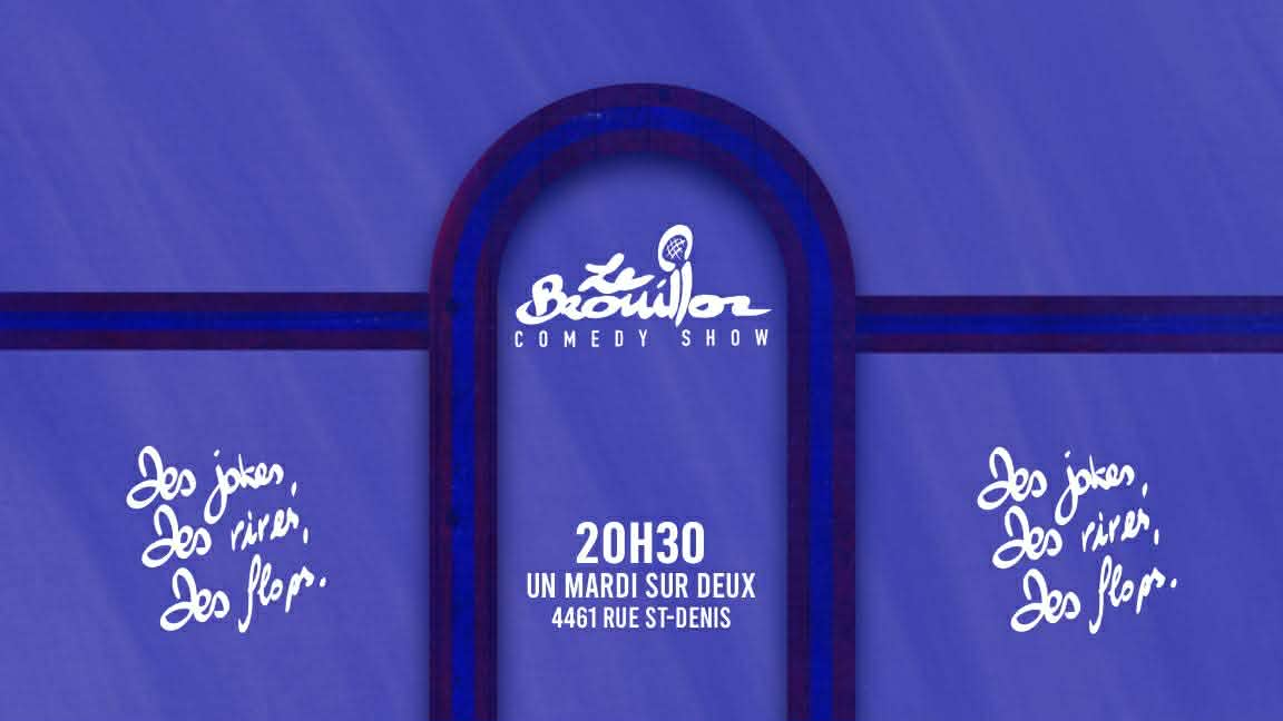 Le Brouillon Comedy Show