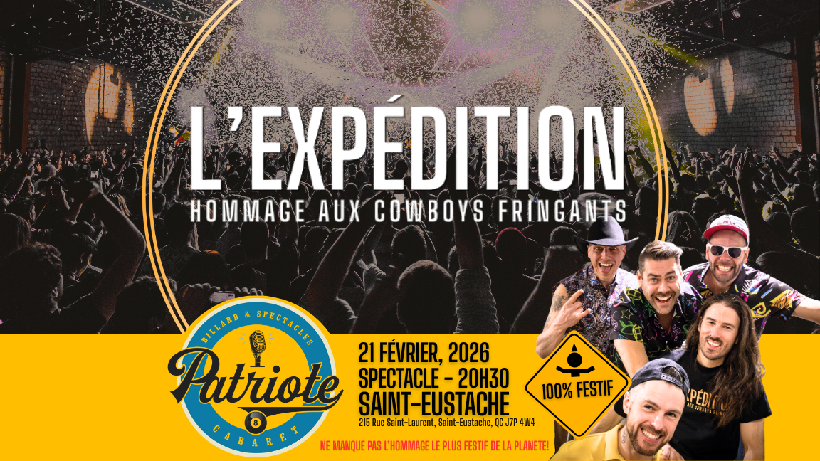 L'Expédition - Hommage aux Cowboys Fringants | Le Patriote | Saint-Eustache