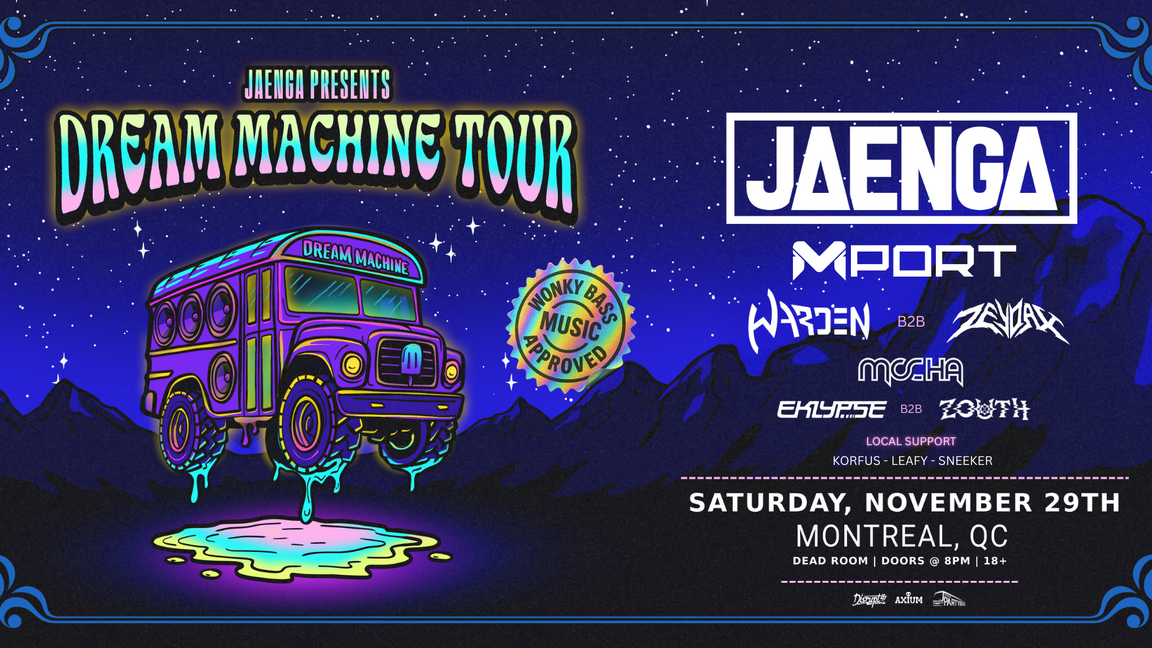 DISRUPT : JEANGA PRESENTS - DREAM MACHINE TOUR
