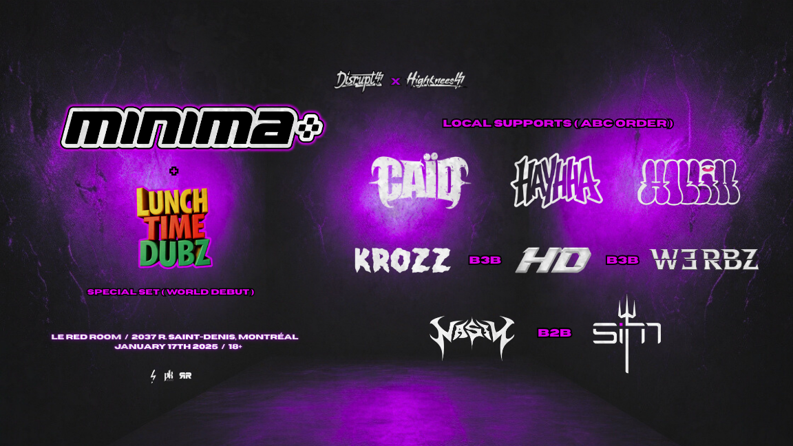 DISRUPT!! : MINIMA + LUNCHTIME DUBZ + LOCAL SUPPORTS